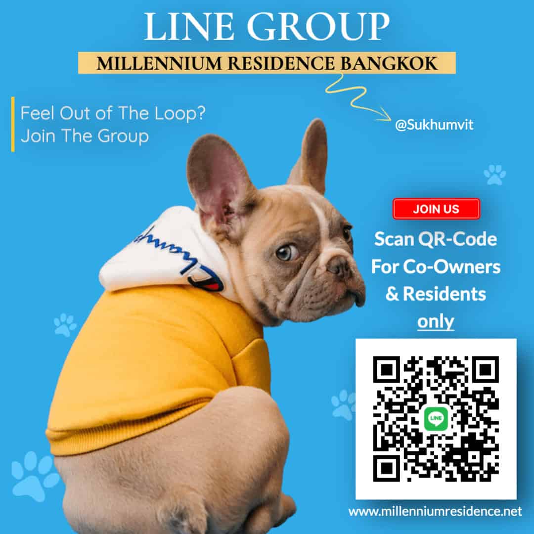Join The Millennium Residence Bangkok @ Sukhumvit LINE Group - For Tenants & Co-Owners ONLY - www.millenniumresidence.net --